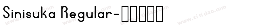 Sinisuka Regular字体转换